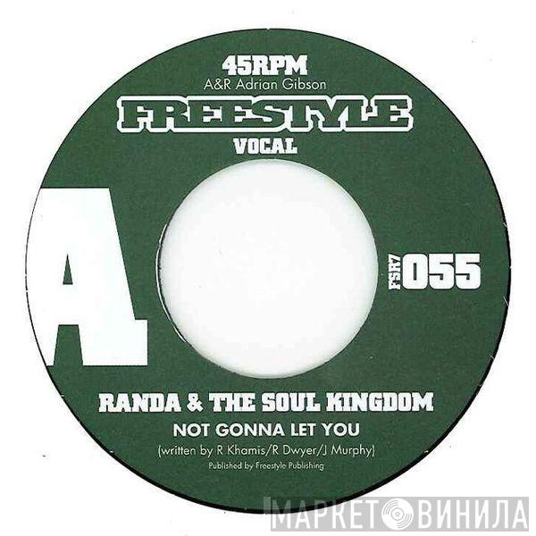 Randa And The Soul Kingdom - Not Gonna Let You