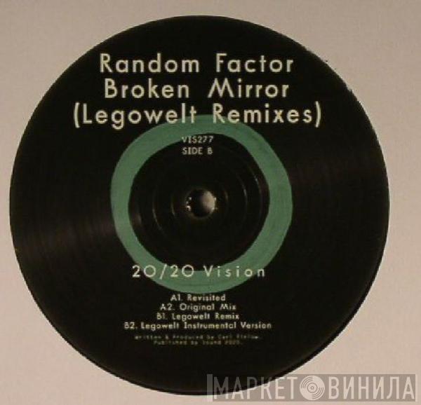 Random Factor - Broken Mirror (Legowelt Remixes)