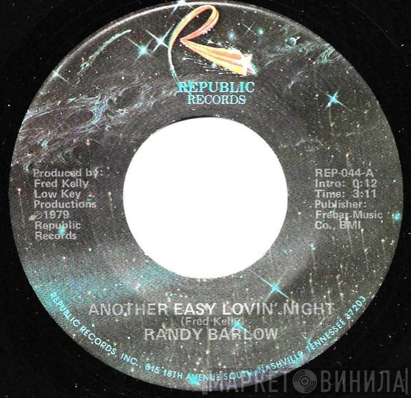 Randy Barlow - Another Easy Lovin' Night / Louisiana Delta