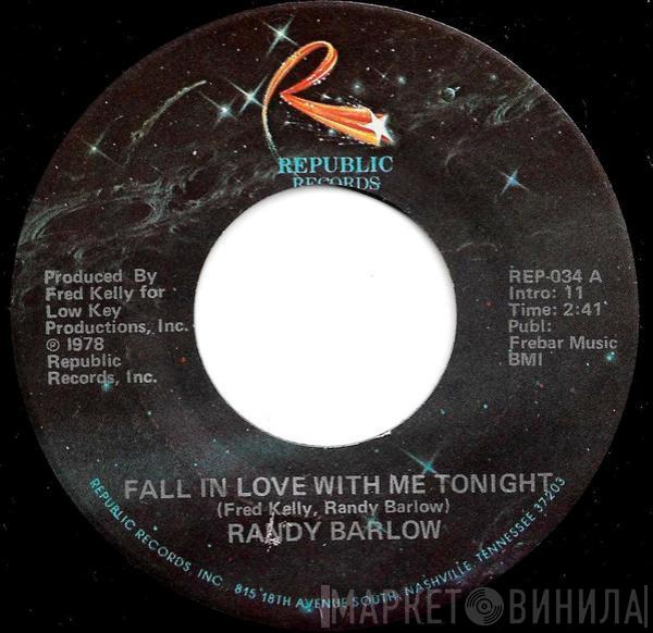 Randy Barlow - Fall In Love With Me Tonight / One More Time