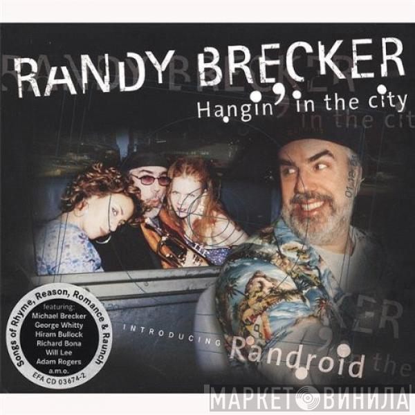 Randy Brecker - Hangin' In The City