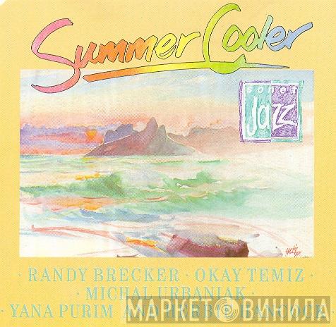 Randy Brecker, Okay Temiz, Michał Urbaniak, Yana Purim, Herbie Hancock - Summer Cooler