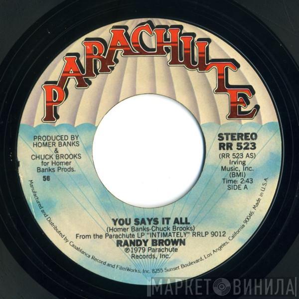 Randy Brown  - You Says It All / Crazy 'Bout You Baby