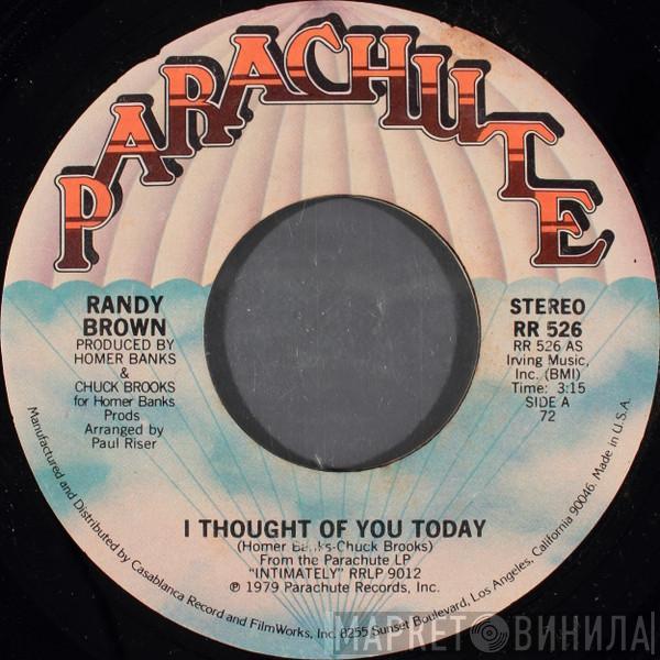  Randy Brown   - I Thought Of You Today