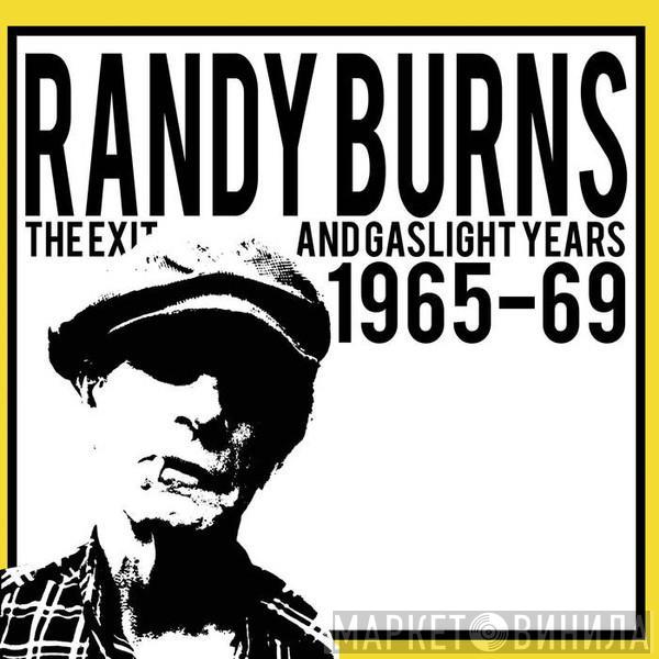 Randy Burns  - The Exit & Gaslight Years 1965-69