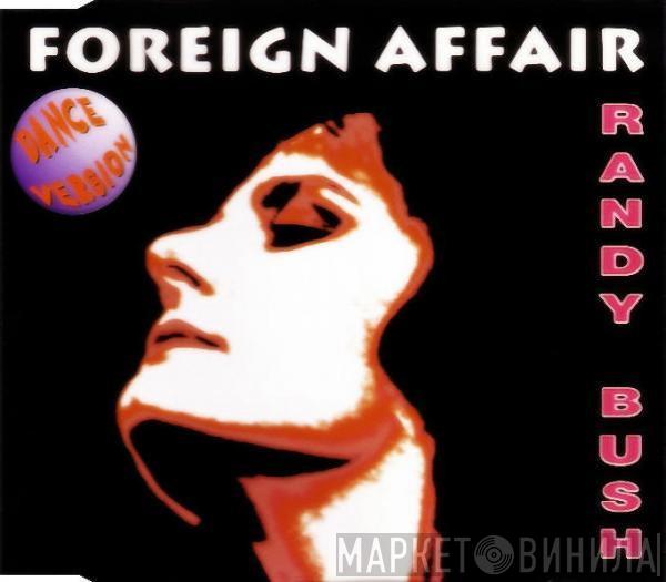 Randy Bush - Foreign Affair