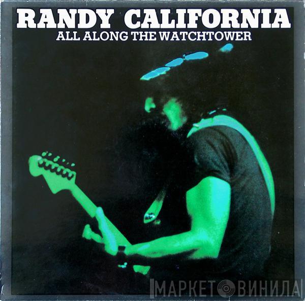 Randy California - All Along The Watchtower