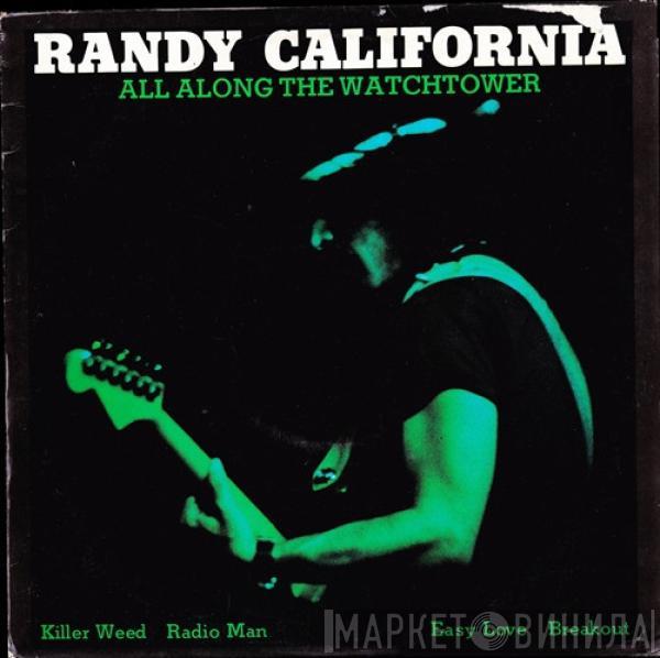 Randy California - All Along The Watchtower