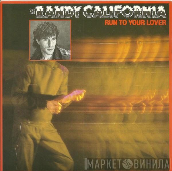 Randy California - Run To Your Lover