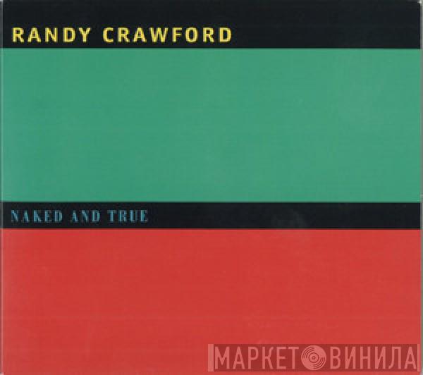  Randy Crawford  - Naked And True