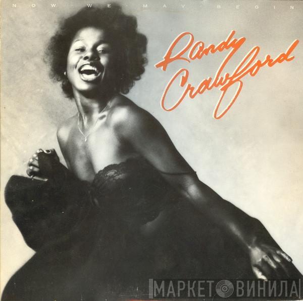 Randy Crawford - Now We May Begin