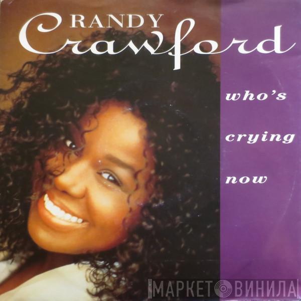 Randy Crawford - Who's Crying Now