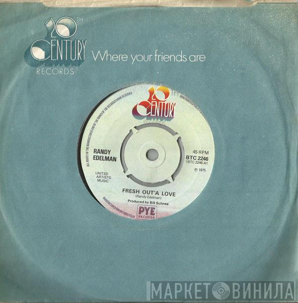 Randy Edelman - Fresh Out'A Love