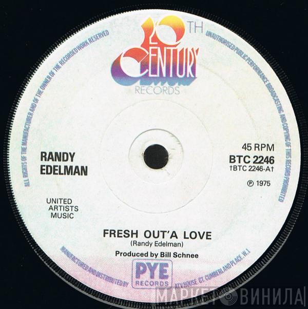 Randy Edelman - Fresh Out'A Love