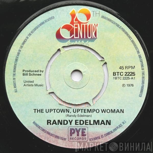 Randy Edelman - The Uptown, Uptempo Woman