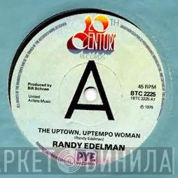 Randy Edelman - The Uptown, Uptempo Woman