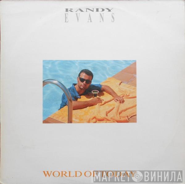 Randy Evans - World Of Today