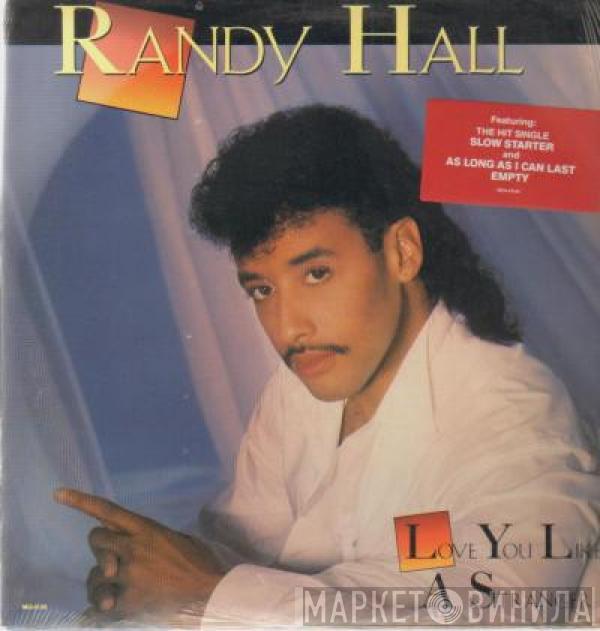 Randy Hall - Love You Like A Stranger