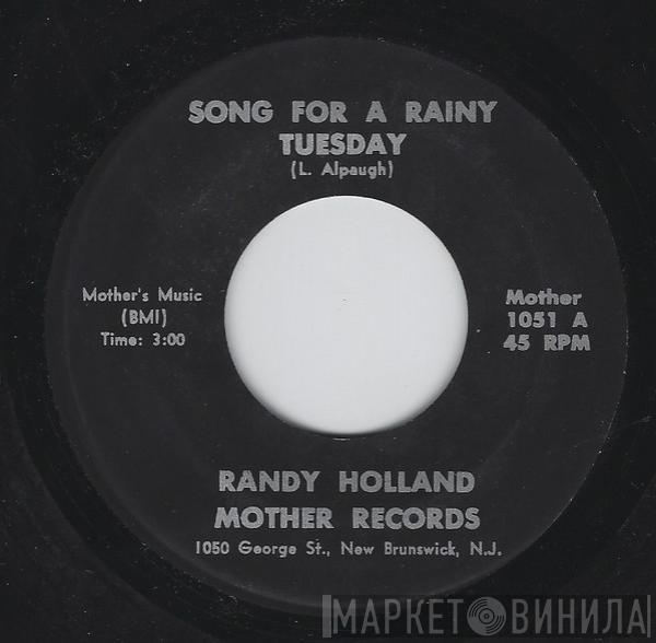 Randy Holland  - Song For A Rainy Tuesday