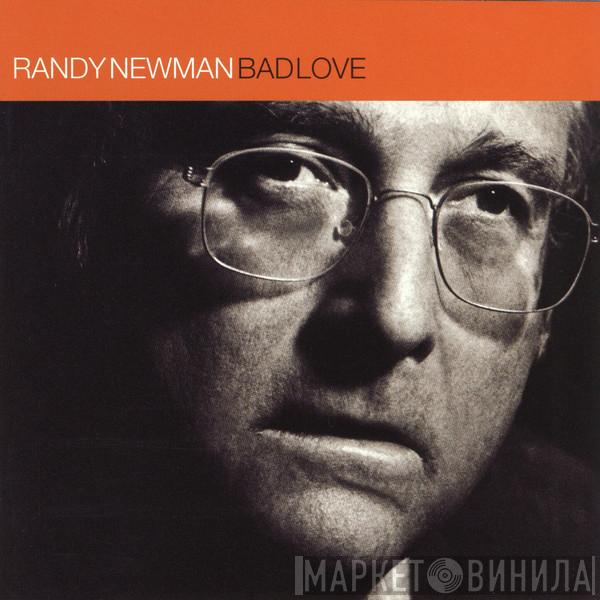 Randy Newman - Bad Love