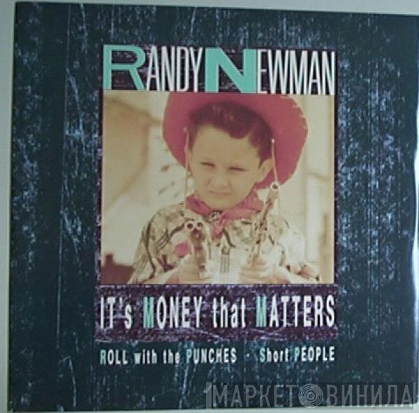 Randy Newman - It's Money That Matters