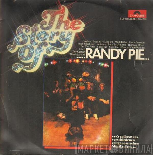 Randy Pie - The Story Of Randy Pie