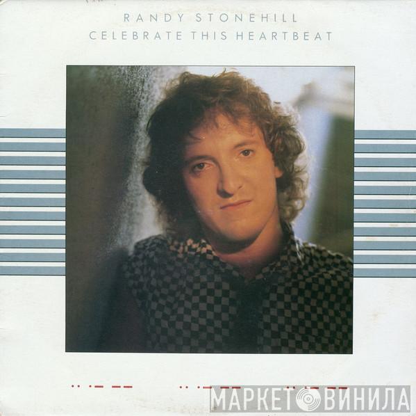 Randy Stonehill - Celebrate This Heartbeat