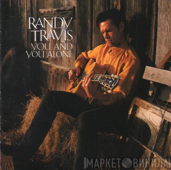 Randy Travis - You And You Alone