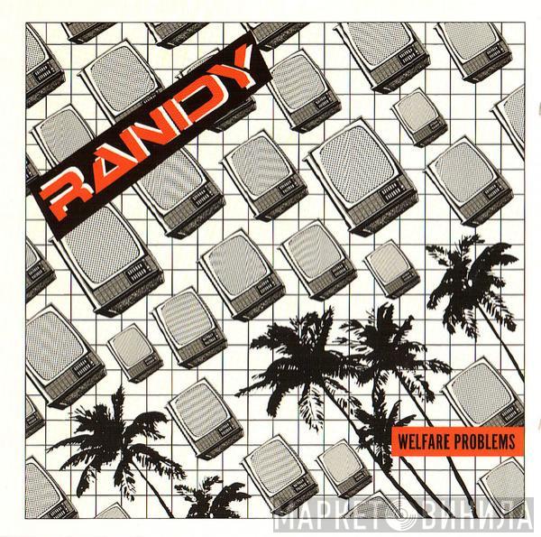 Randy  - Welfare Problems