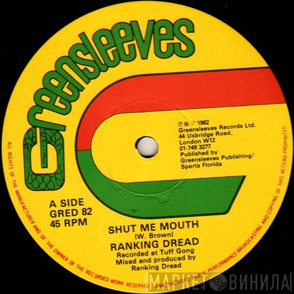 Ranking Dread - Shut Me Mouth
