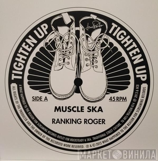 Ranking Roger - Muscle Ska