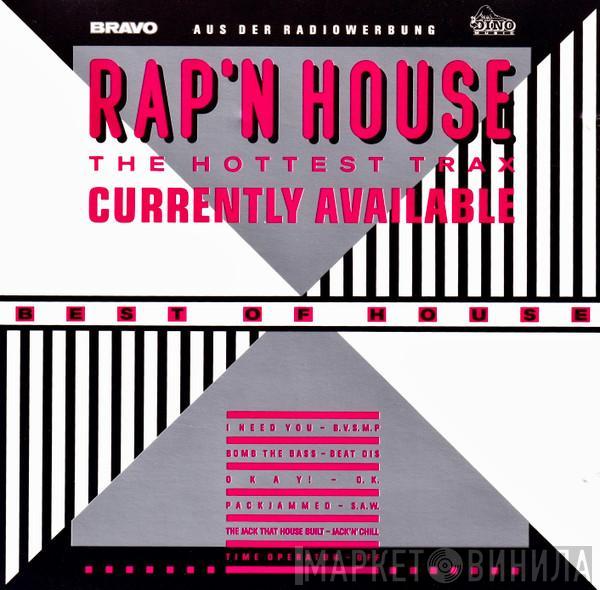  - Rap'N House (The Hottest Trax Currently Available)