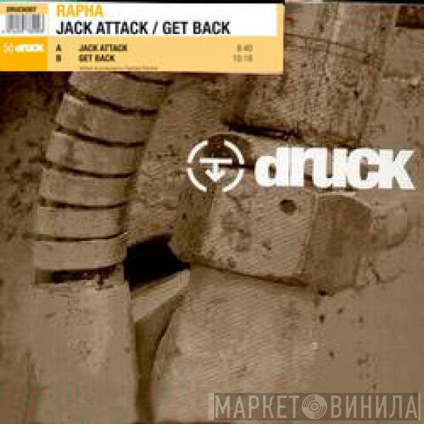 Rapha - Jack Attack / Get Back