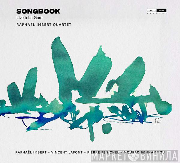 Raphaël Imbert Quartet - Songbook – Live À La Gare