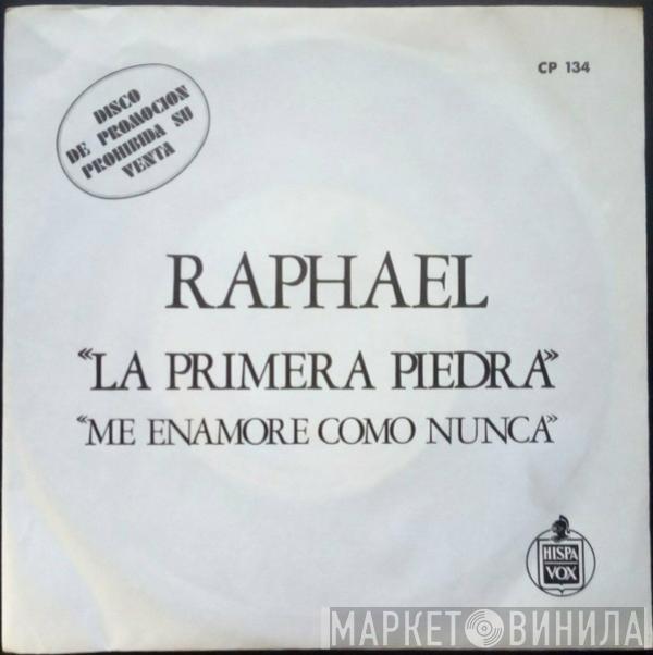 Raphael  - La Primera Piedra / Me Enamoré Como Nunca