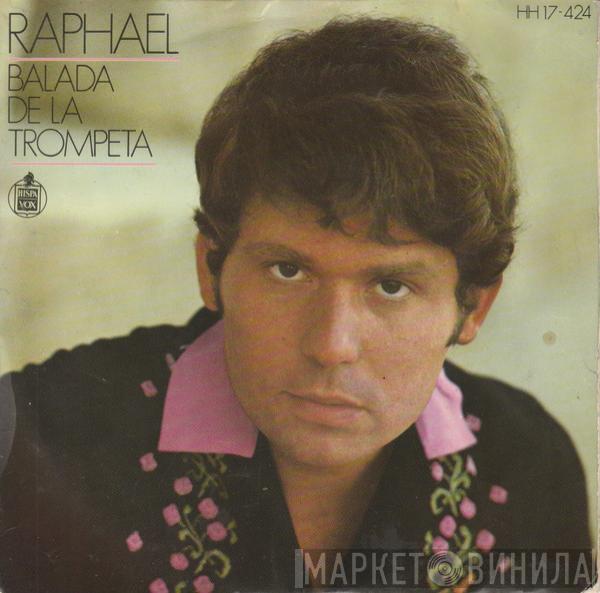 Raphael  - Balada De La Trompeta