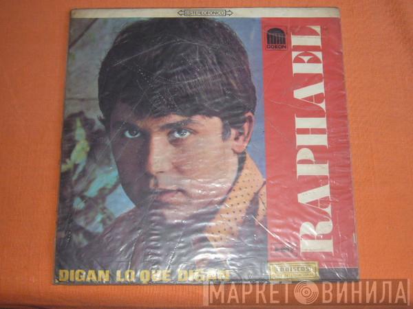  Raphael   - Digan Lo Que Digan