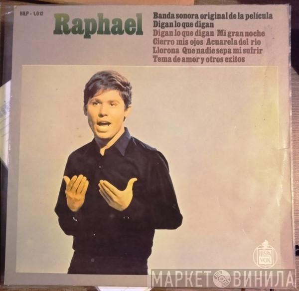  Raphael   - Digan Lo Que Digan