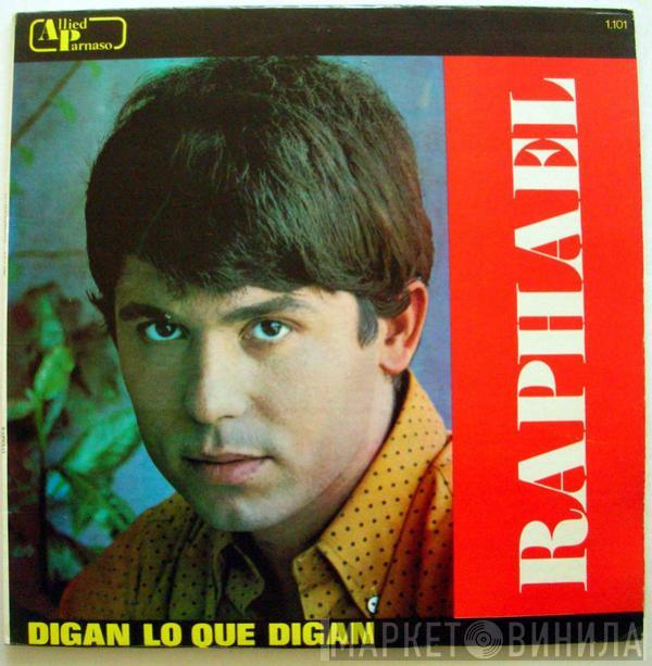  Raphael   - Digan Lo Que Digan