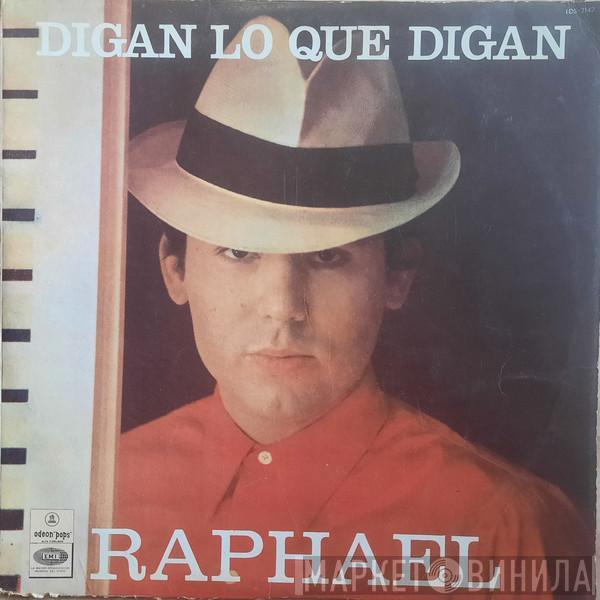  Raphael   - Digan Lo Que Digan