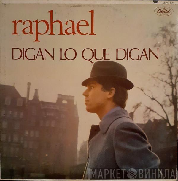  Raphael   - Digan Lo Que Digan