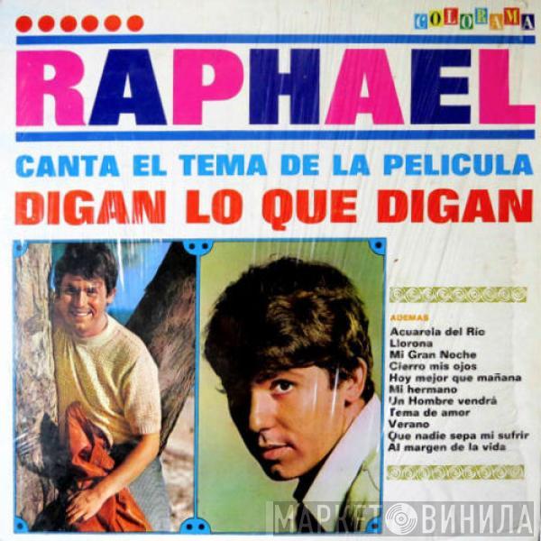  Raphael   - Digan Lo Que Digan