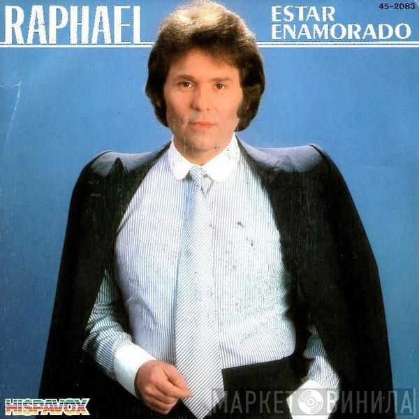 Raphael  - Estar Enamorado