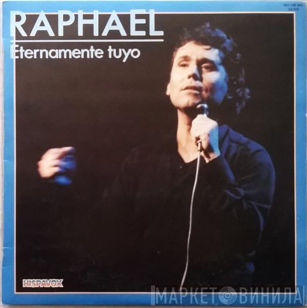 Raphael  - Eternamente Tuyo