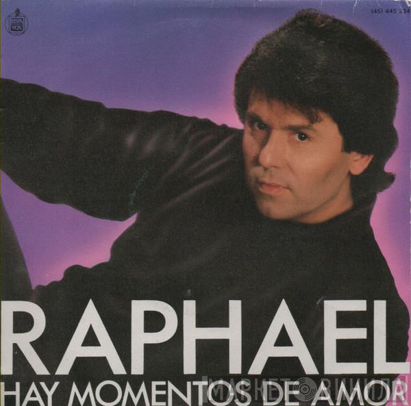 Raphael  - Hay Momentos De Amor