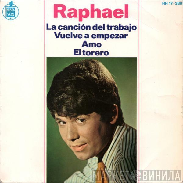 Raphael  - La Canción Del Trabajo