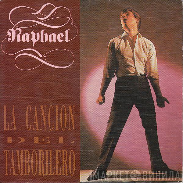 Raphael  - La Cancion Del Tamborilero