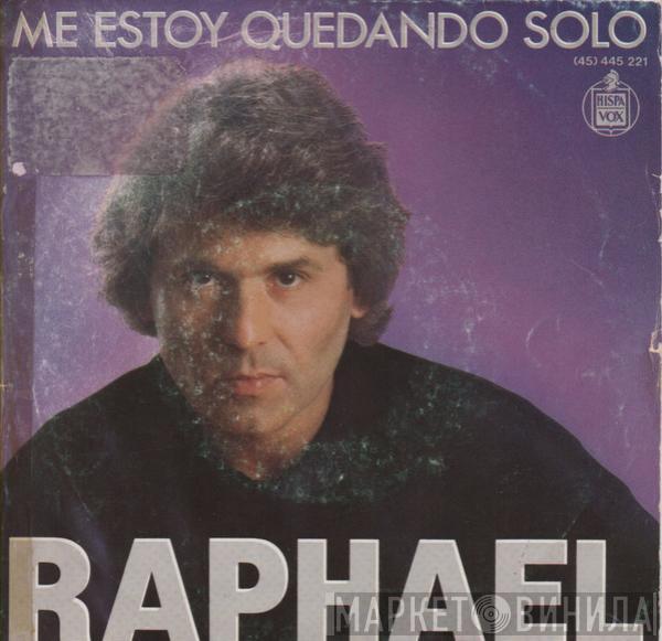 Raphael  - Me Estoy Quedando Solo