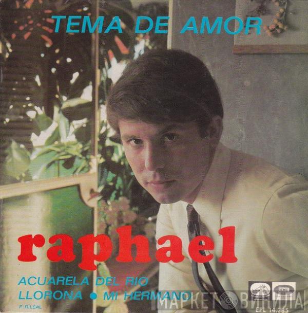 Raphael  - Tema De Amor