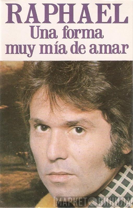 Raphael   - Una Forma Muy Mía De Amar